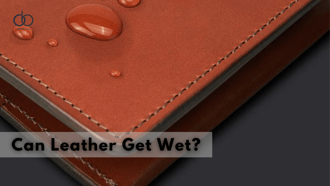 Can Leather Get Wet? What You Need to Know About Water and Leather Care